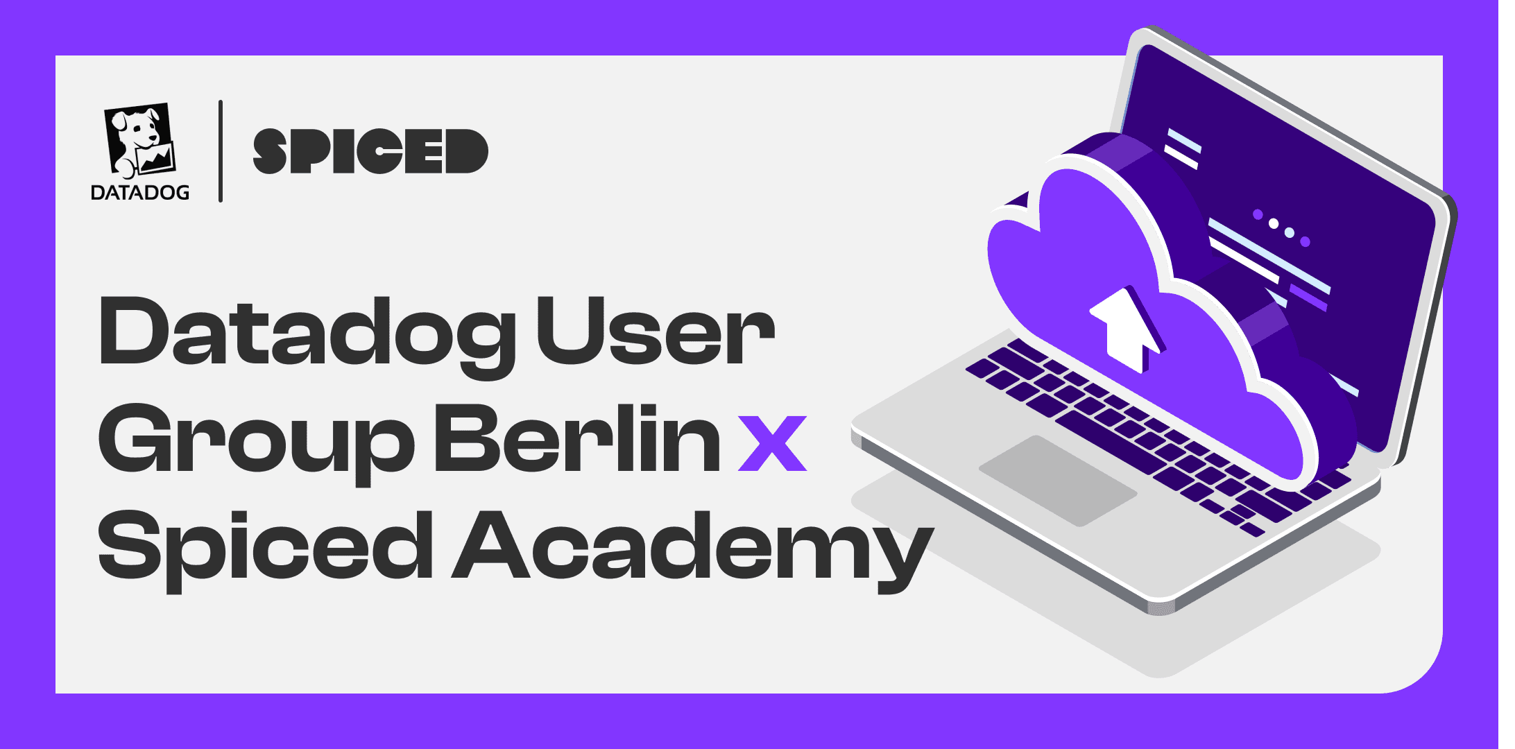 Datadog User Group Berlin and Spiced Academy event