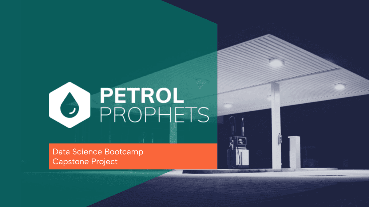 Petrol Prophets logo and title for Data Science Bootcamp capstone project over nighttime gas station scene